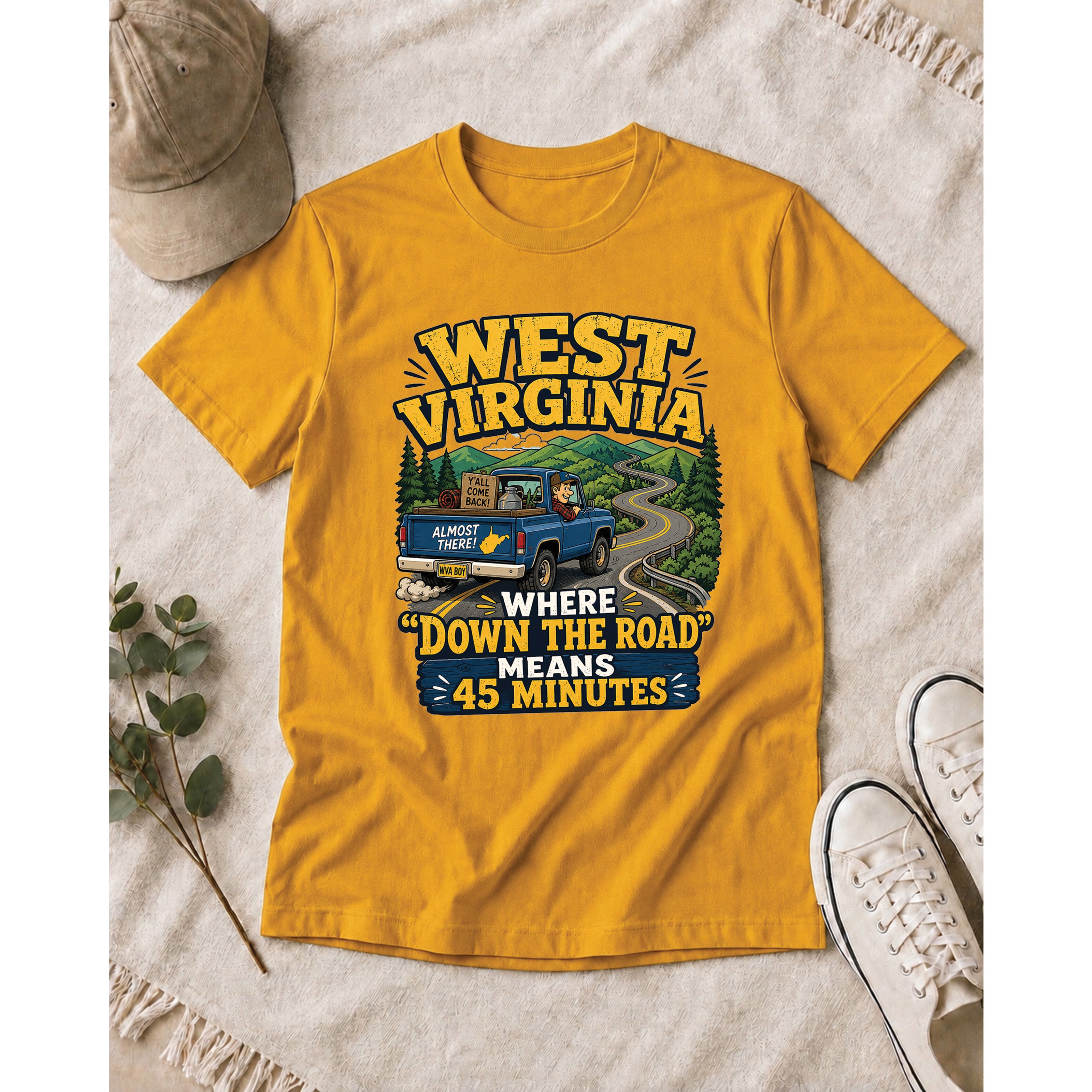 Funny West Virginia T-Shirt | “Down the Road Means 45 Minutes” WV Shirt 1004