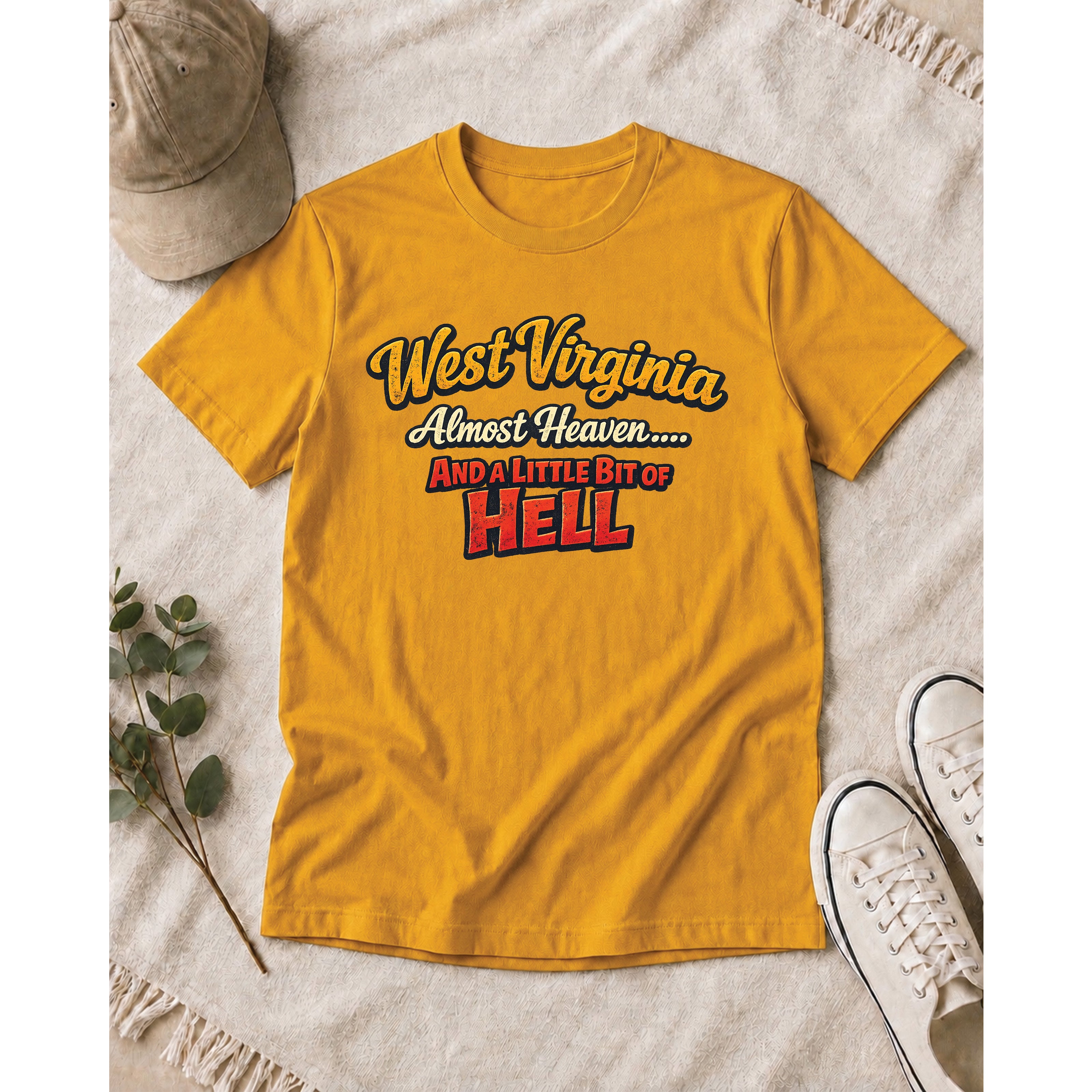 Funny West Virginia T-Shirt | Almost Heaven and a Little Bit of Hell WV Shirt 1005