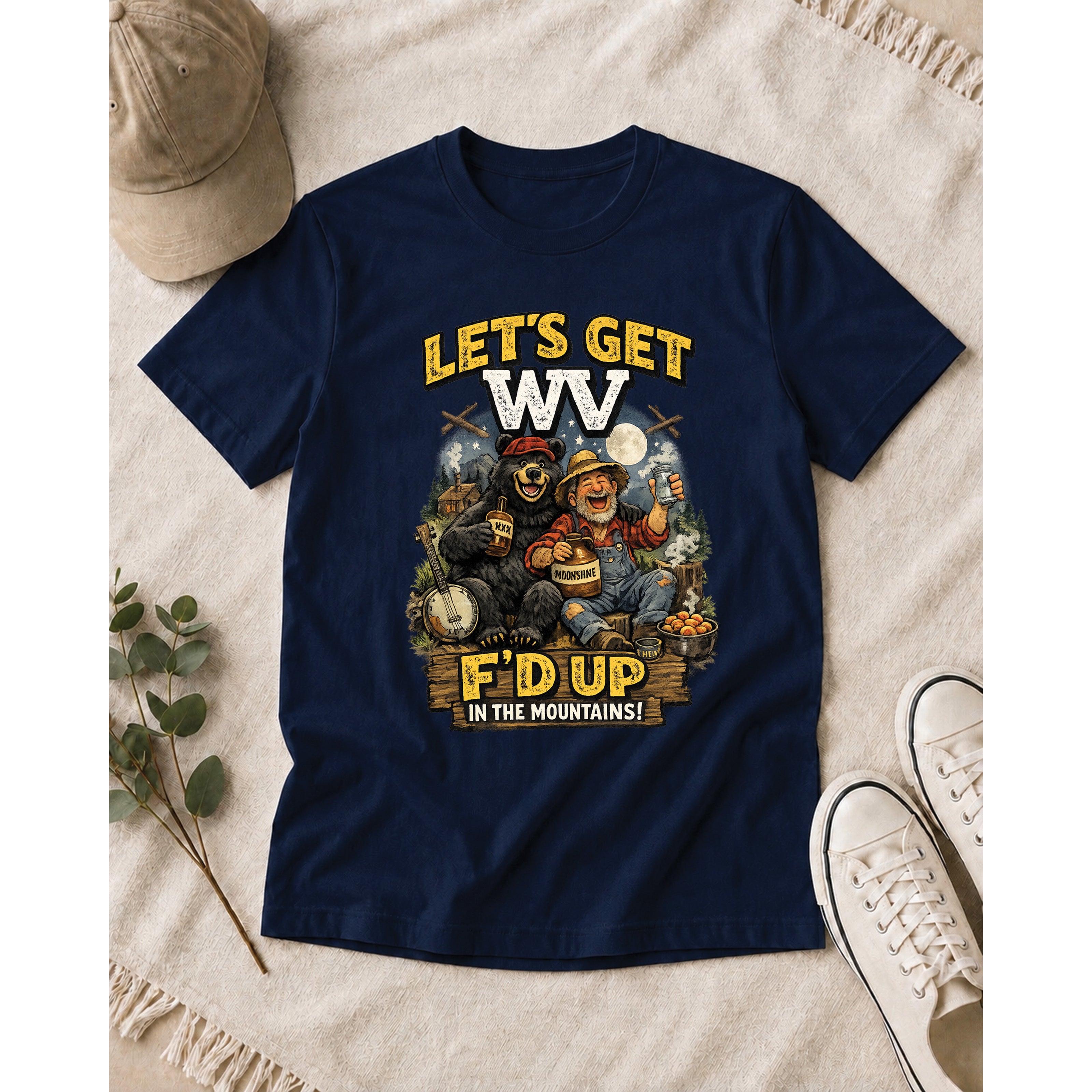 Funny West Virginia T-Shirt | Let’s Get WV F’d Up in the Mountains Tee 1003