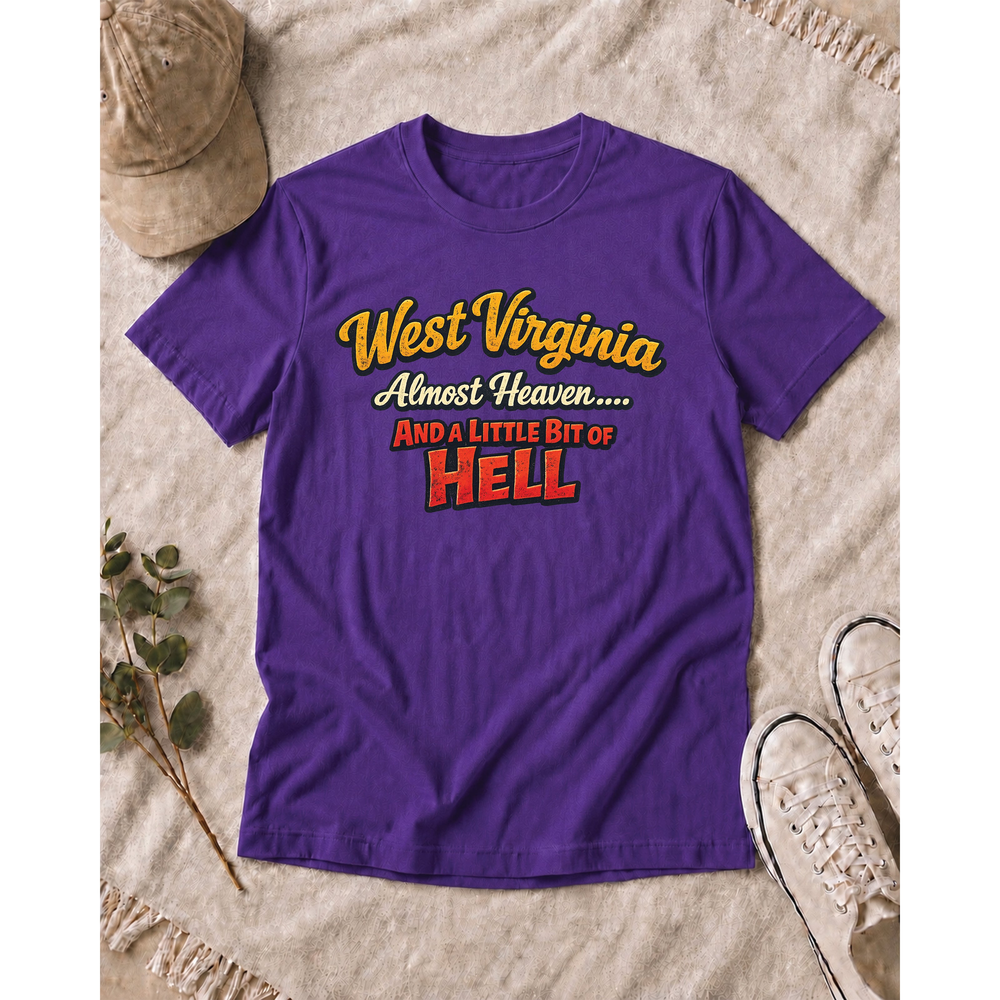 Funny West Virginia T-Shirt | Almost Heaven and a Little Bit of Hell WV Shirt 1005