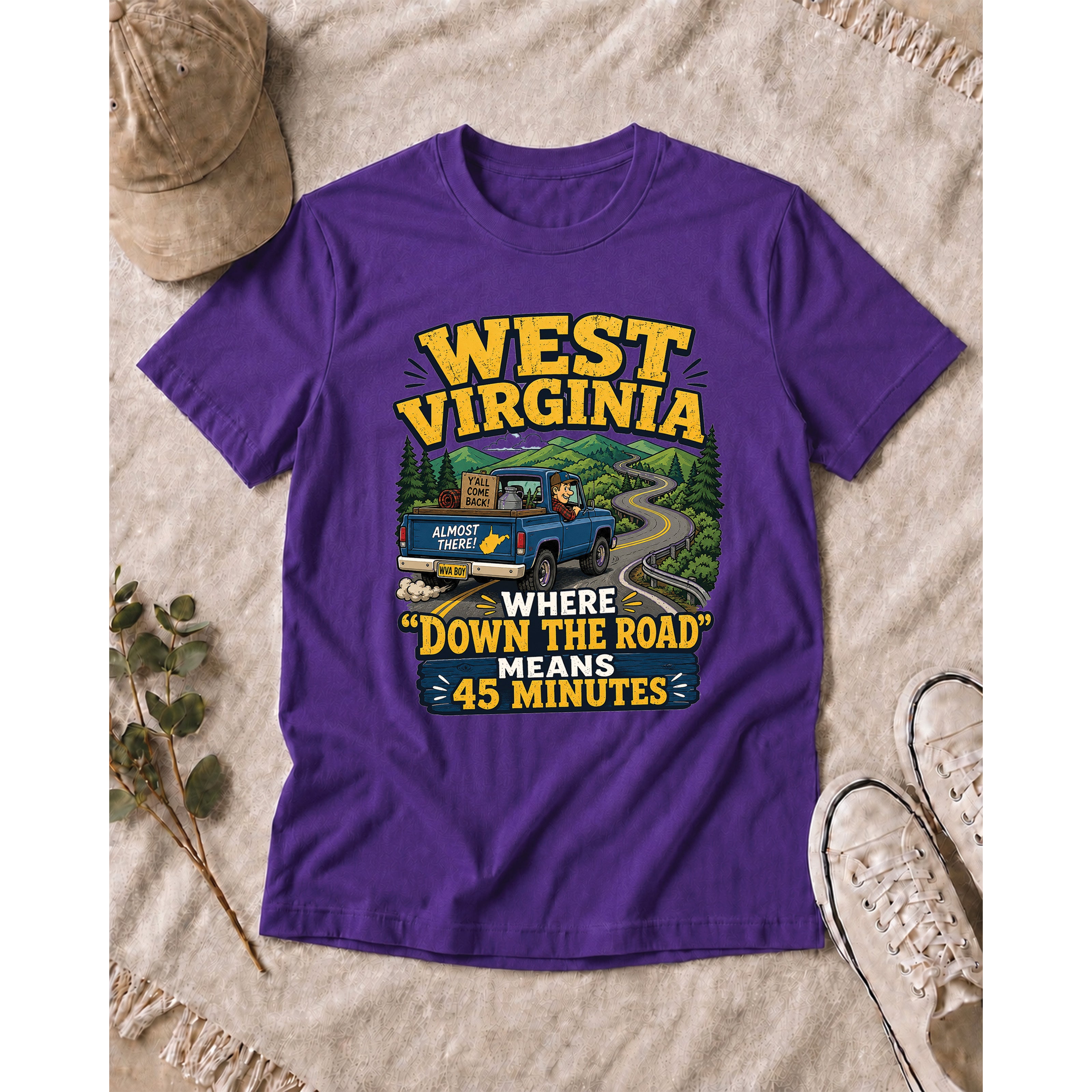 Funny West Virginia T-Shirt | “Down the Road Means 45 Minutes” WV Shirt 1004