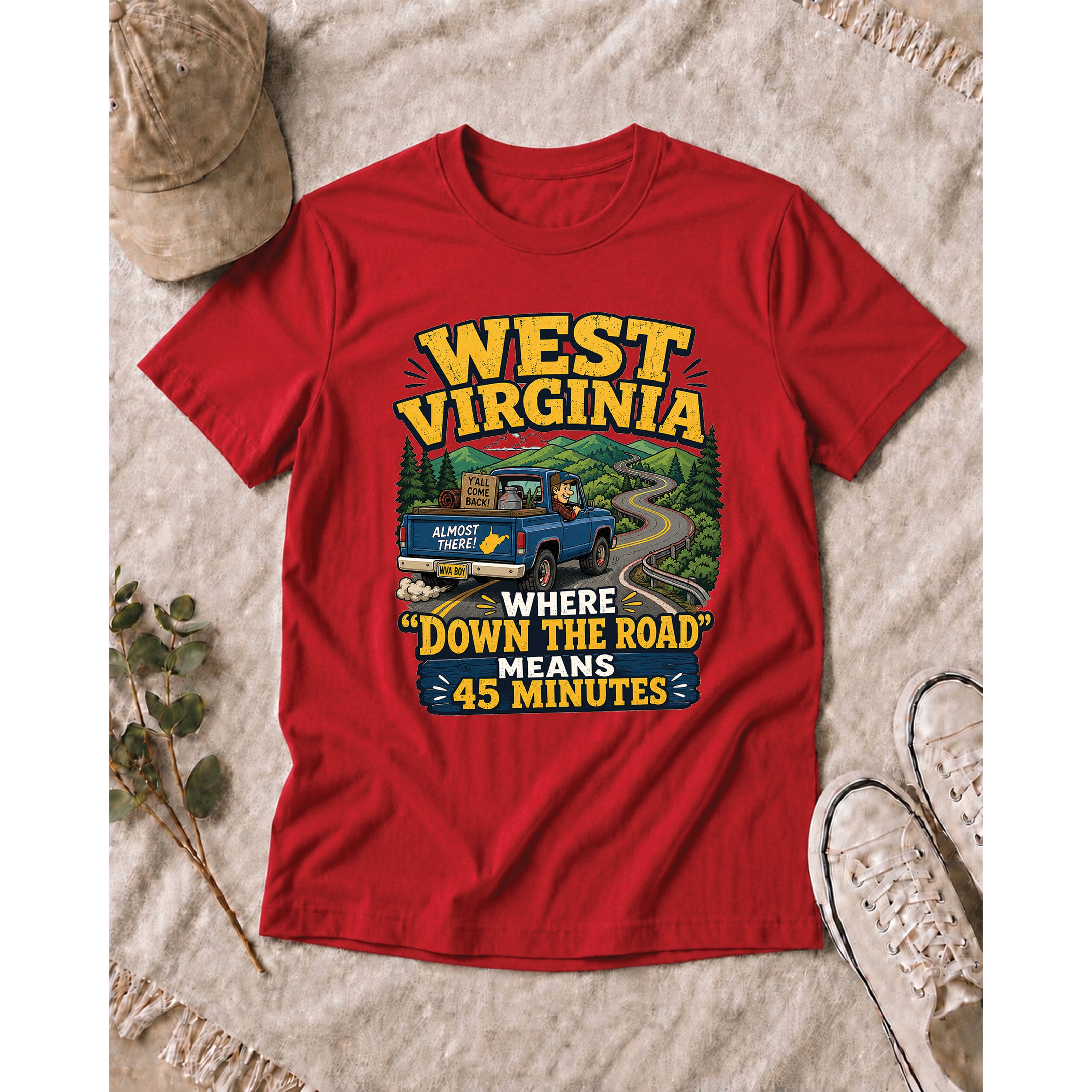 Funny West Virginia T-Shirt | “Down the Road Means 45 Minutes” WV Shirt 1004