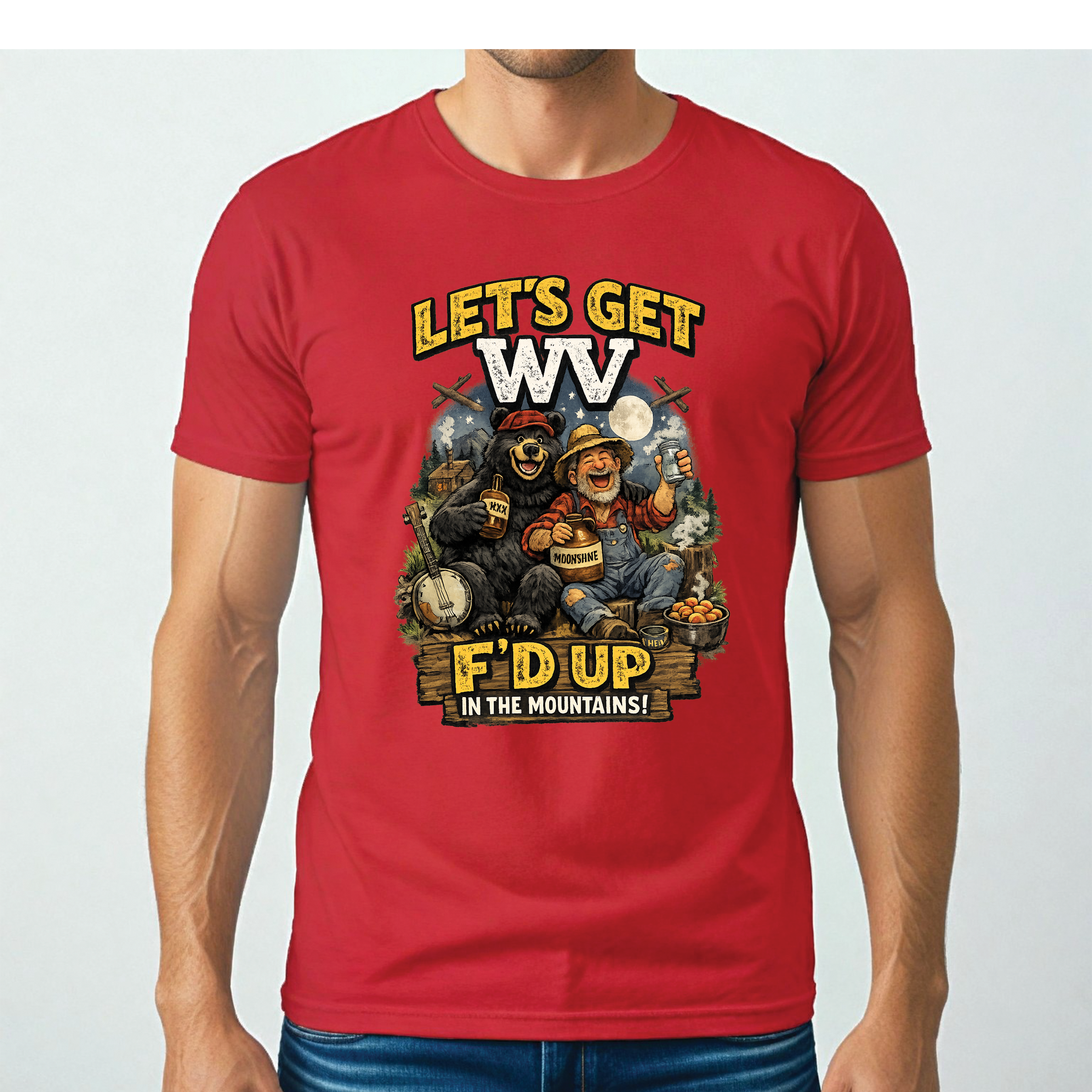 Funny West Virginia T-Shirt | Let’s Get WV F’d Up in the Mountains Tee