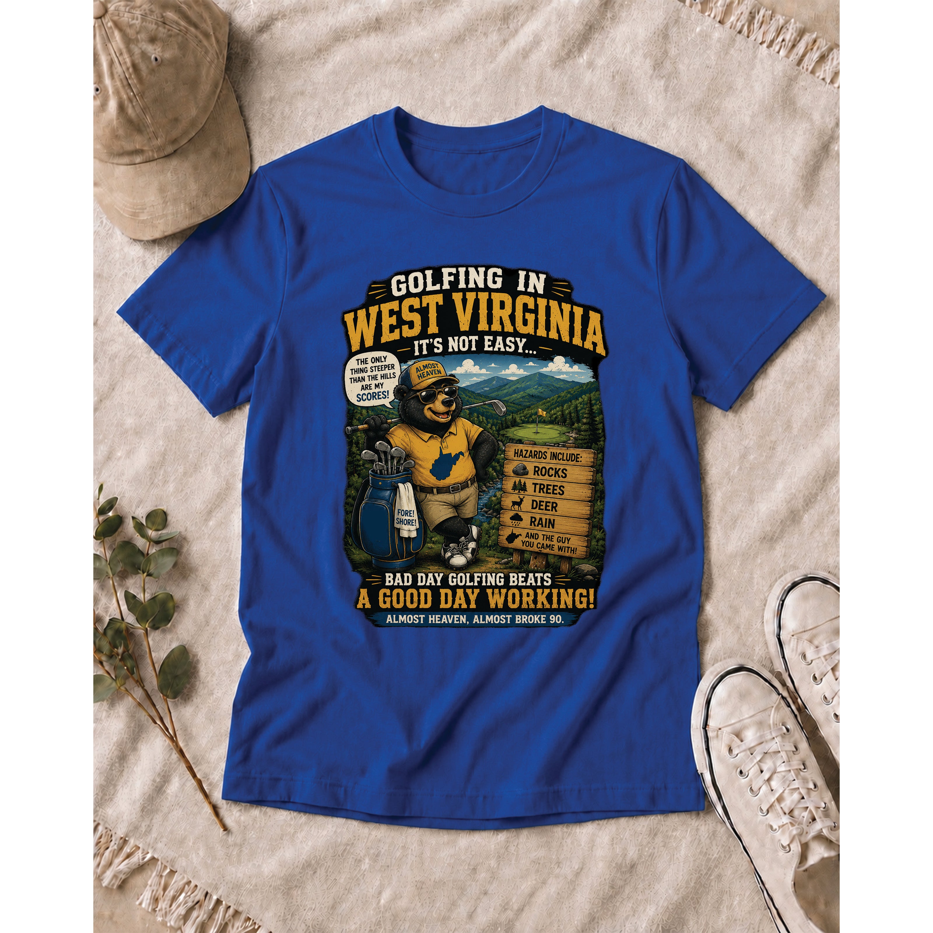 Golfing in West Virginia – It’s Not Easy… Funny Golf T-Shirt 1026