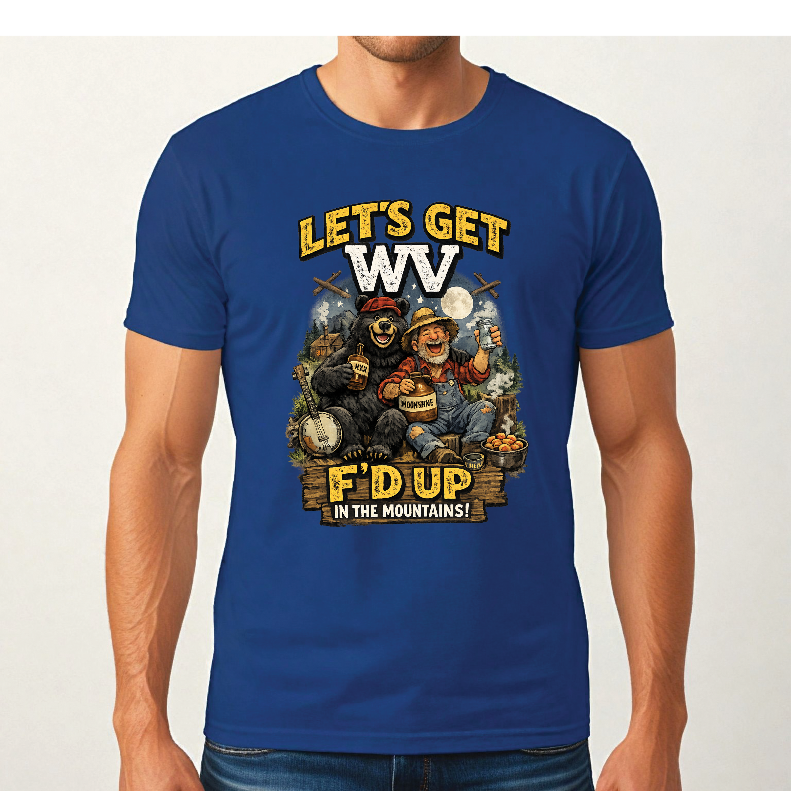 Funny West Virginia T-Shirt | Let’s Get WV F’d Up in the Mountains Tee