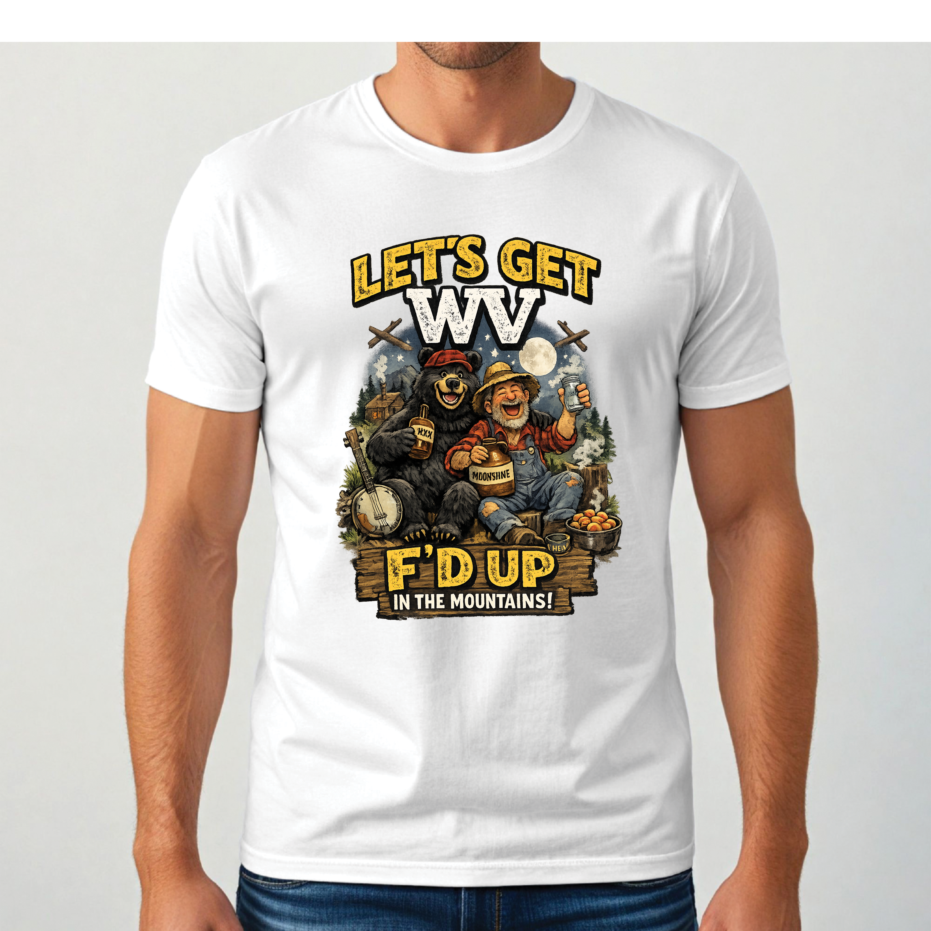 Funny West Virginia T-Shirt | Let’s Get WV F’d Up in the Mountains Tee